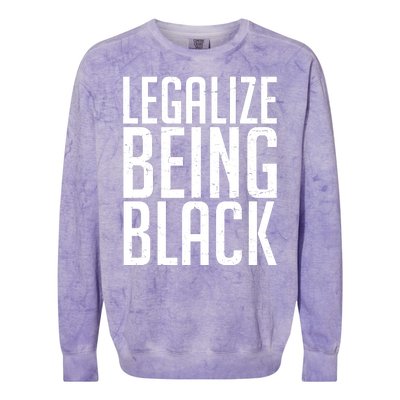 Legalize Being Black BLM Black Lives Matter Colorblast Crewneck Sweatshirt