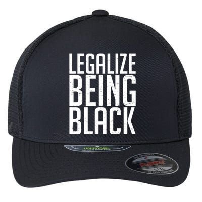 Legalize Being Black BLM Black Lives Matter Flexfit Unipanel Trucker Cap