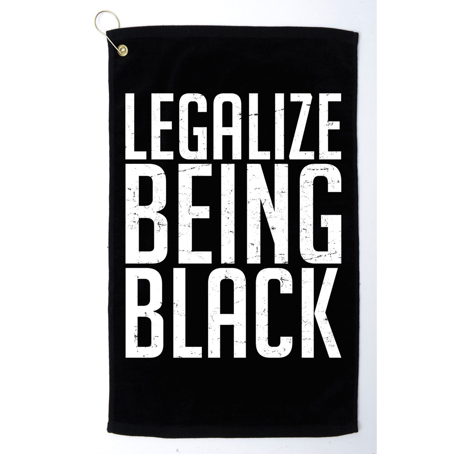 Legalize Being Black BLM Black Lives Matter Golf Towel