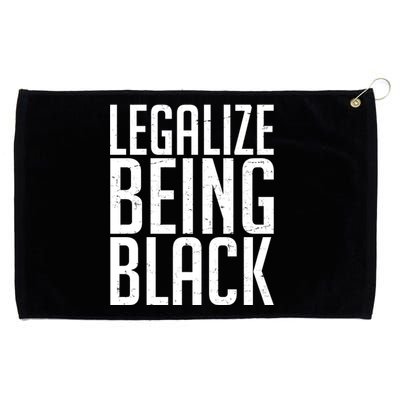 Legalize Being Black BLM Black Lives Matter Grommeted Golf Towel