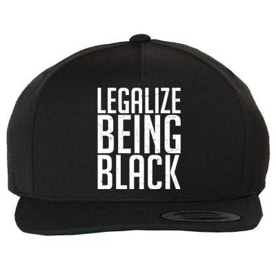 Legalize Being Black BLM Black Lives Matter Wool Snapback Cap