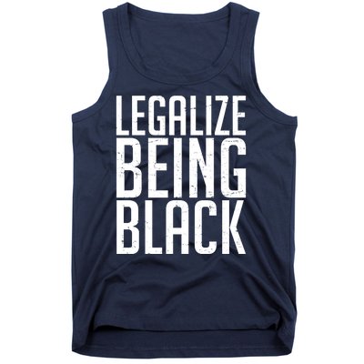 Legalize Being Black BLM Black Lives Matter Tank Top