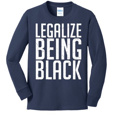 Legalize Being Black BLM Black Lives Matter Kids Long Sleeve Shirt