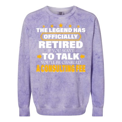 Legend Has Retired Be Charged A Consulting Fee Colorblast Crewneck Sweatshirt