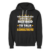 Legend Has Retired Be Charged A Consulting Fee Garment-Dyed Fleece Hoodie