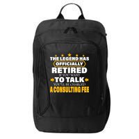 Legend Has Retired Be Charged A Consulting Fee City Backpack