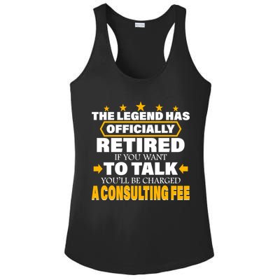 Legend Has Retired Be Charged A Consulting Fee Ladies PosiCharge Competitor Racerback Tank