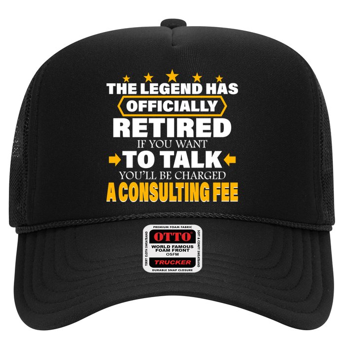 Legend Has Retired Be Charged A Consulting Fee Trucker Hat