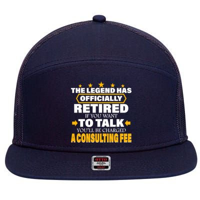 Legend Has Retired Be Charged A Consulting Fee 7 Panel Mesh Trucker Snapback Hat