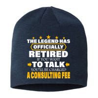 Legend Has Retired Be Charged A Consulting Fee Sustainable Beanie