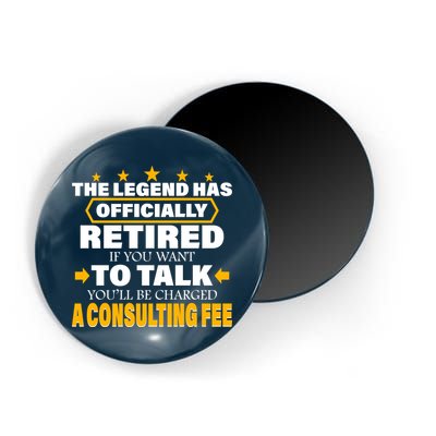 Legend Has Retired Be Charged A Consulting Fee Magnet