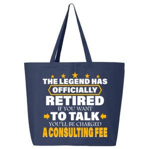 Legend Has Retired Be Charged A Consulting Fee 25L Jumbo Tote