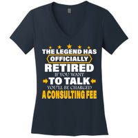Legend Has Retired Be Charged A Consulting Fee Women's V-Neck T-Shirt