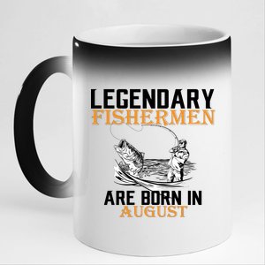 Legendary Fisherman Are Born In August 11oz Black Color Changing Mug