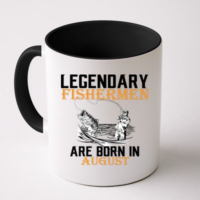 Legendary Fisherman Are Born In August Mug
