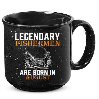Legendary Fisherman Are Born In August 15oz Campfire Ceramic Mug