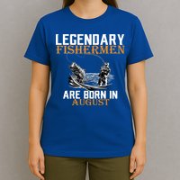 Legendary Fisherman Are Born In August T-Shirt