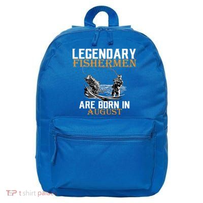 Legendary Fisherman Are Born In August 16 in Basic Backpack