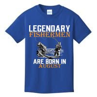 Legendary Fisherman Are Born In August Kids T-Shirt