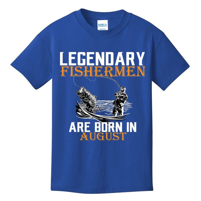 Legendary Fisherman Are Born In August Kids T-Shirt
