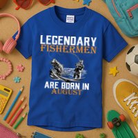 Legendary Fisherman Are Born In August Kids T-Shirt
