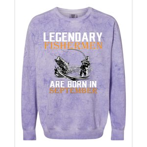 Legendary Fisherman Are Born In September  Colorblast Crewneck Sweatshirt