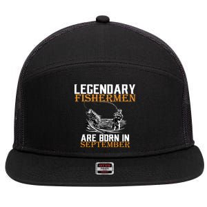 Legendary Fisherman Are Born In September  7 Panel Mesh Trucker Snapback Hat