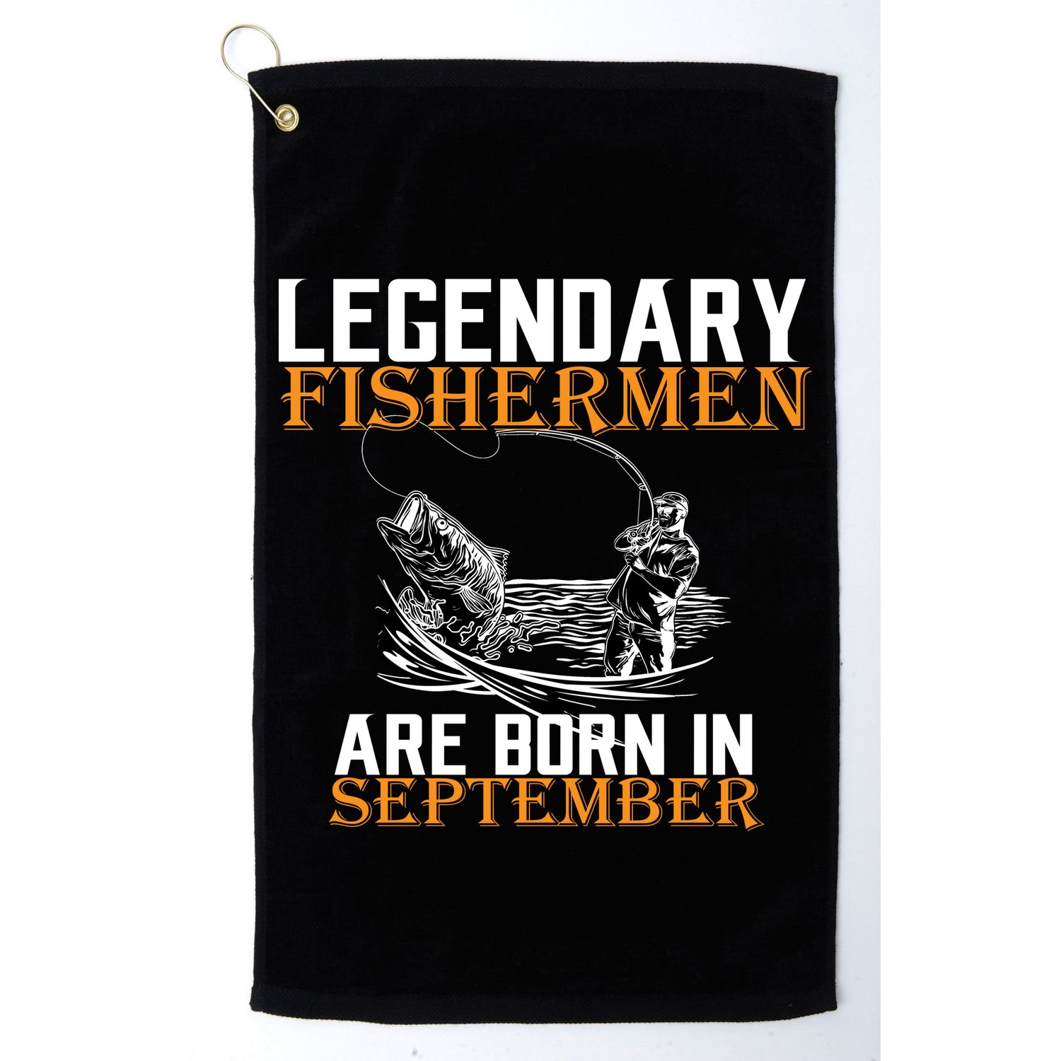 Legendary Fisherman Are Born In September  Golf Towel