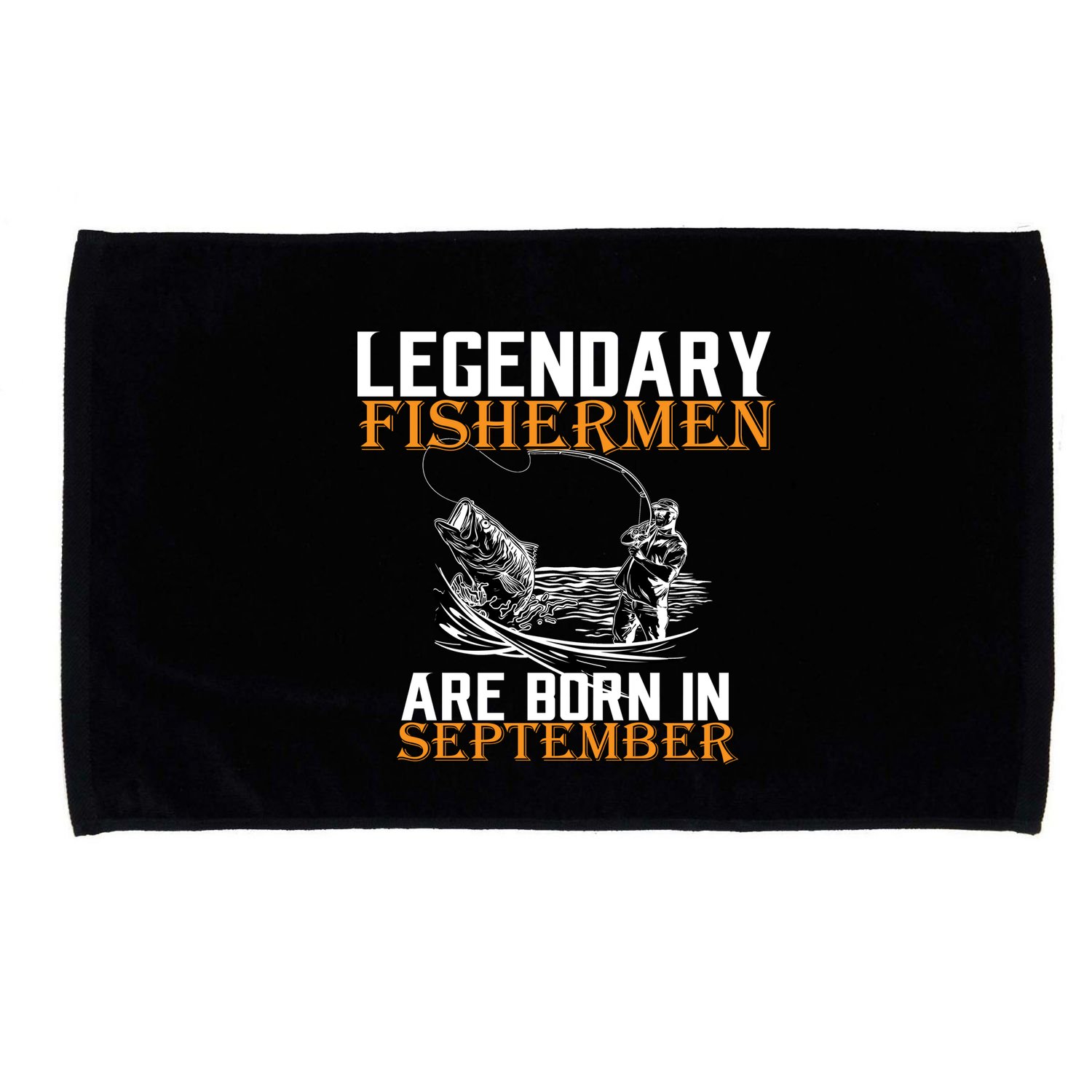 Legendary Fisherman Are Born In September  Microfiber Hand Towel