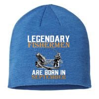 Legendary Fisherman Are Born In September  Sustainable Beanie