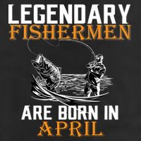 Legendary Fishermen Are Born In April Adult Drive Performance Visor
