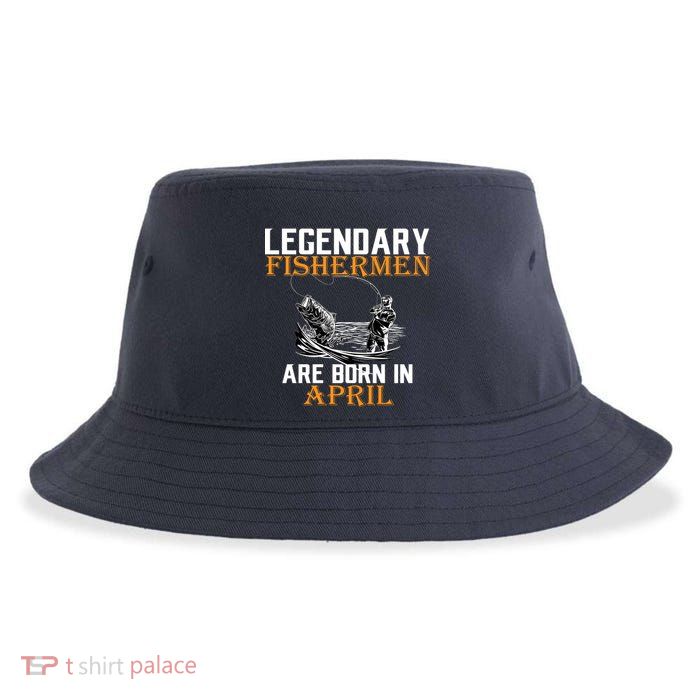 Legendary Fishermen Are Born In April Sustainable Bucket Hat