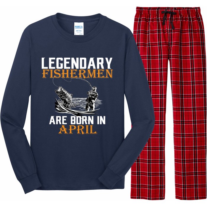 Legendary Fishermen Are Born In April Long Sleeve Pajama Set