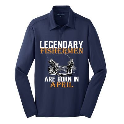 Legendary Fishermen Are Born In April Silk Touch Performance Long Sleeve Polo