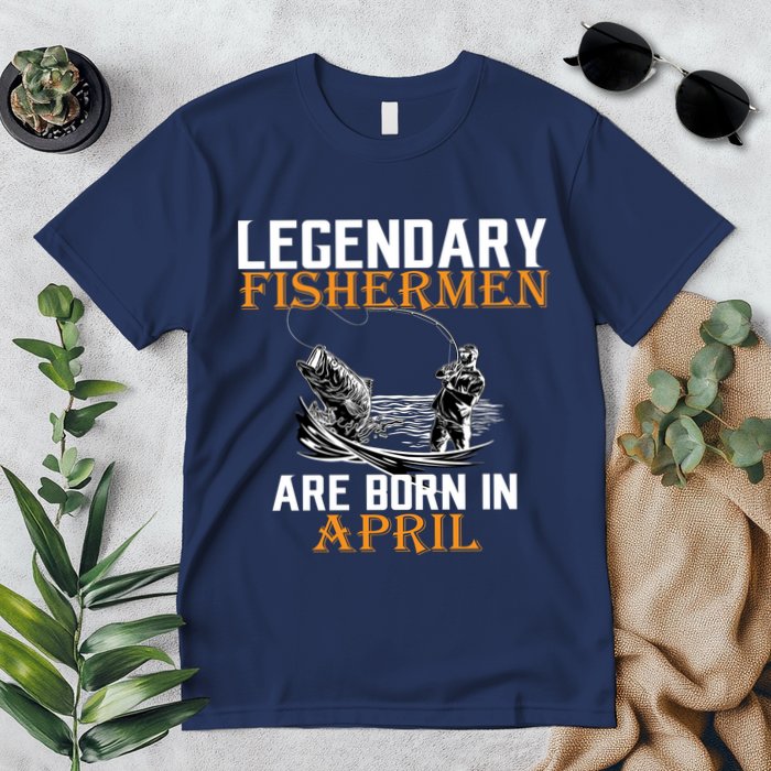 Legendary Fishermen Are Born In April Premium T-Shirt