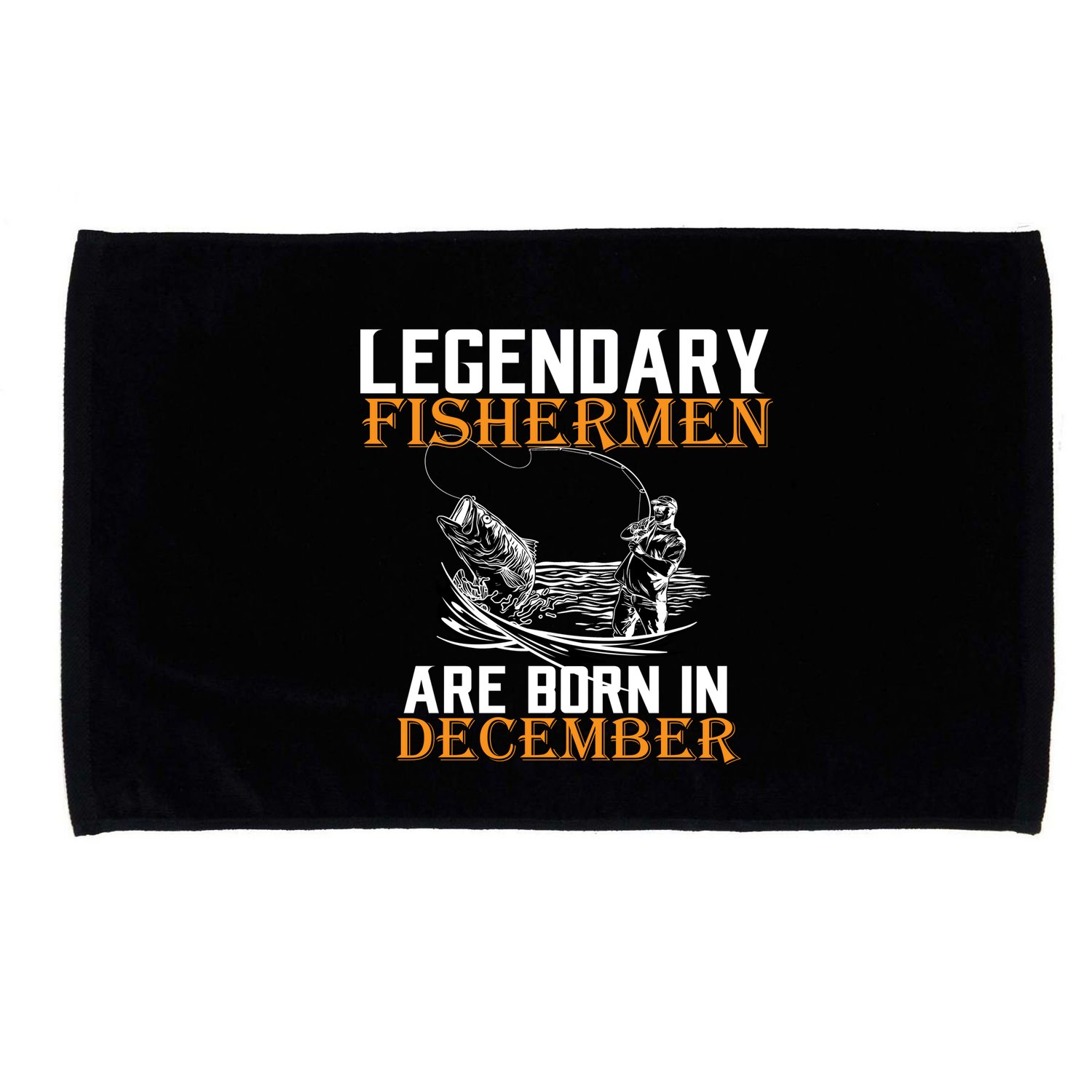 Legendary Fishermen Are Born In December Microfiber Hand Towel