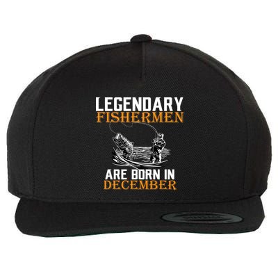 Legendary Fishermen Are Born In December Wool Snapback Cap