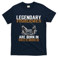 Legendary Fishermen Are Born In December T-Shirt