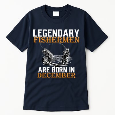 Legendary Fishermen Are Born In December Tall T-Shirt