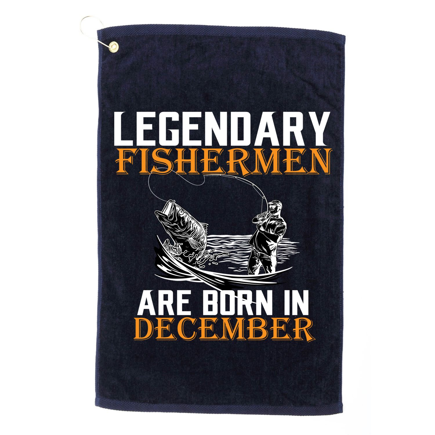 Legendary Fishermen Are Born In December Golf Towel