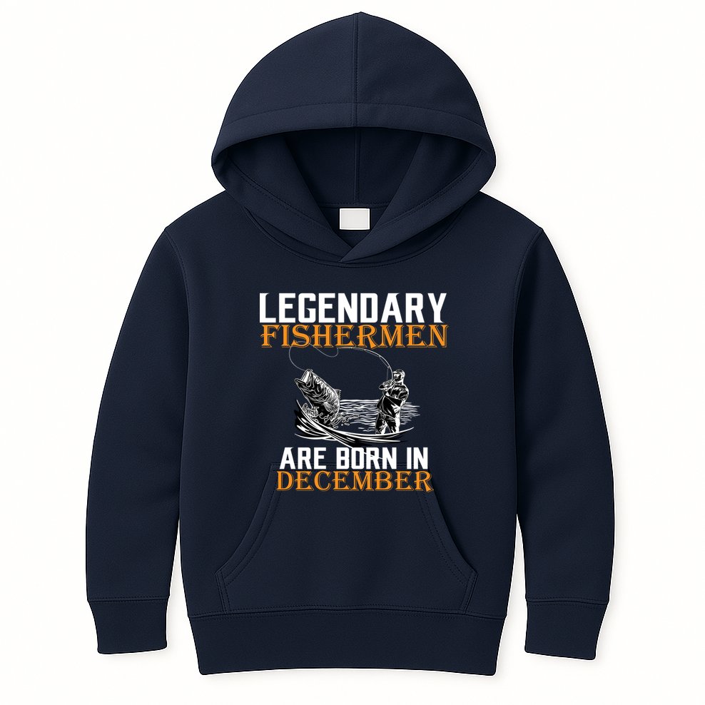 Legendary Fishermen Are Born In December Kids Hoodie