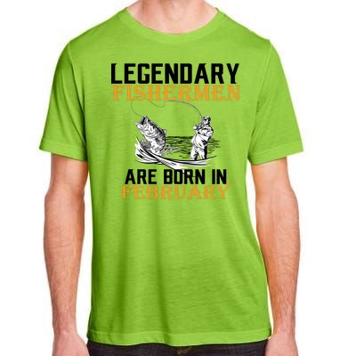 Legendary Fishermen Are Born In February  Adult ChromaSoft Performance T-Shirt