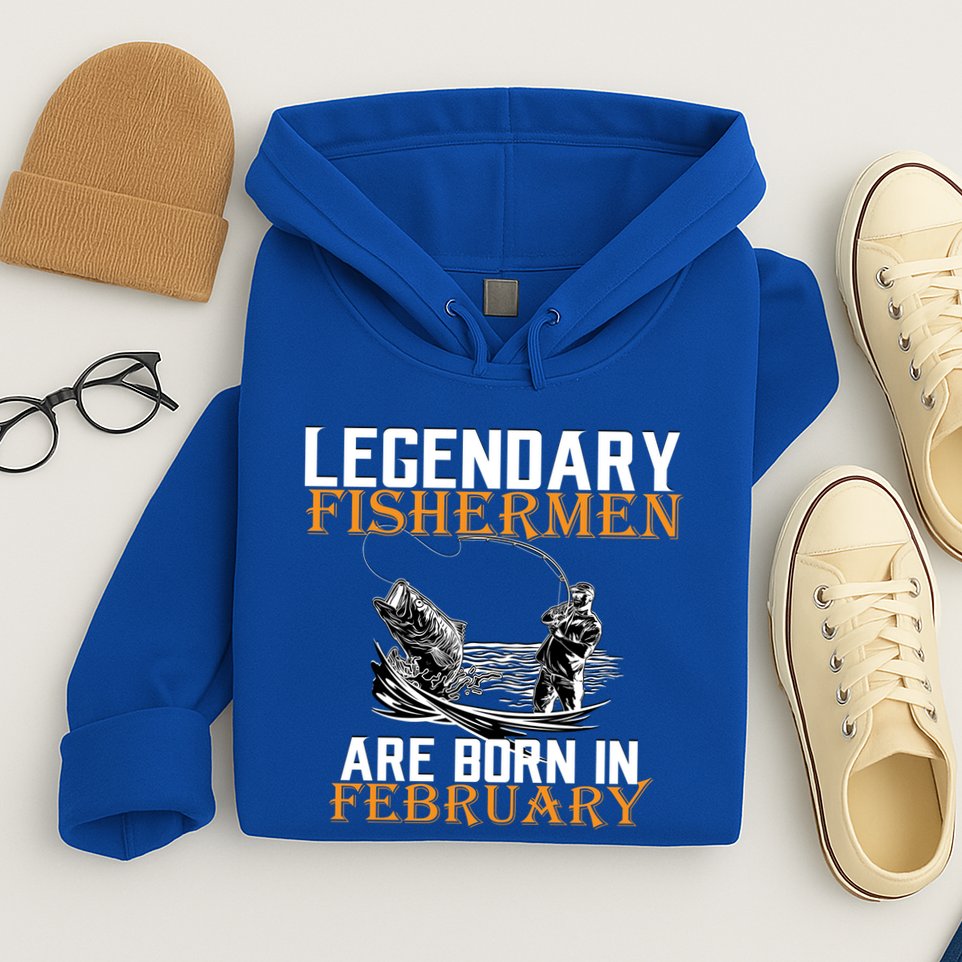 Legendary Fishermen Are Born In February  Hoodie