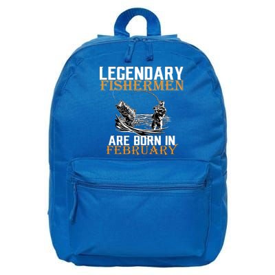 Legendary Fishermen Are Born In February  16 in Basic Backpack