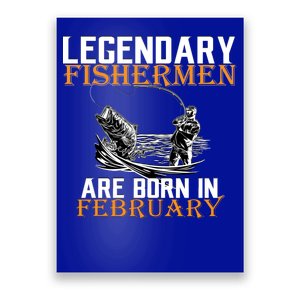 Legendary Fishermen Are Born In February  Poster