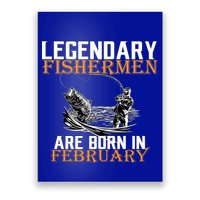 Legendary Fishermen Are Born In February  Poster