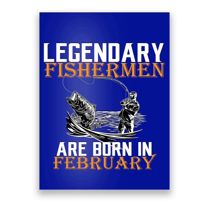 Legendary Fishermen Are Born In February  Poster