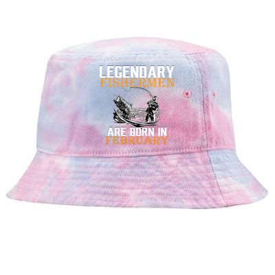 Legendary Fishermen Are Born In February  Tie-Dyed Bucket Hat