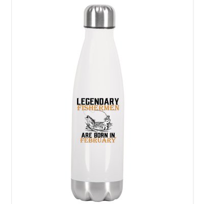 Legendary Fishermen Are Born In February  Stainless Steel Insulated Water Bottle