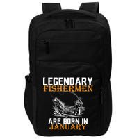 Legendary Fishermen Are Born In January  Impact Tech Backpack